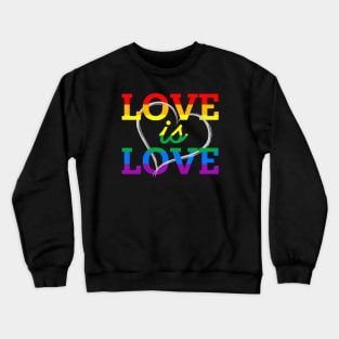 Love is Love Rainbow Pride LGBTQ Gay Rights Original Crewneck Sweatshirt